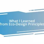 What I Learned from Eco-Design Principles